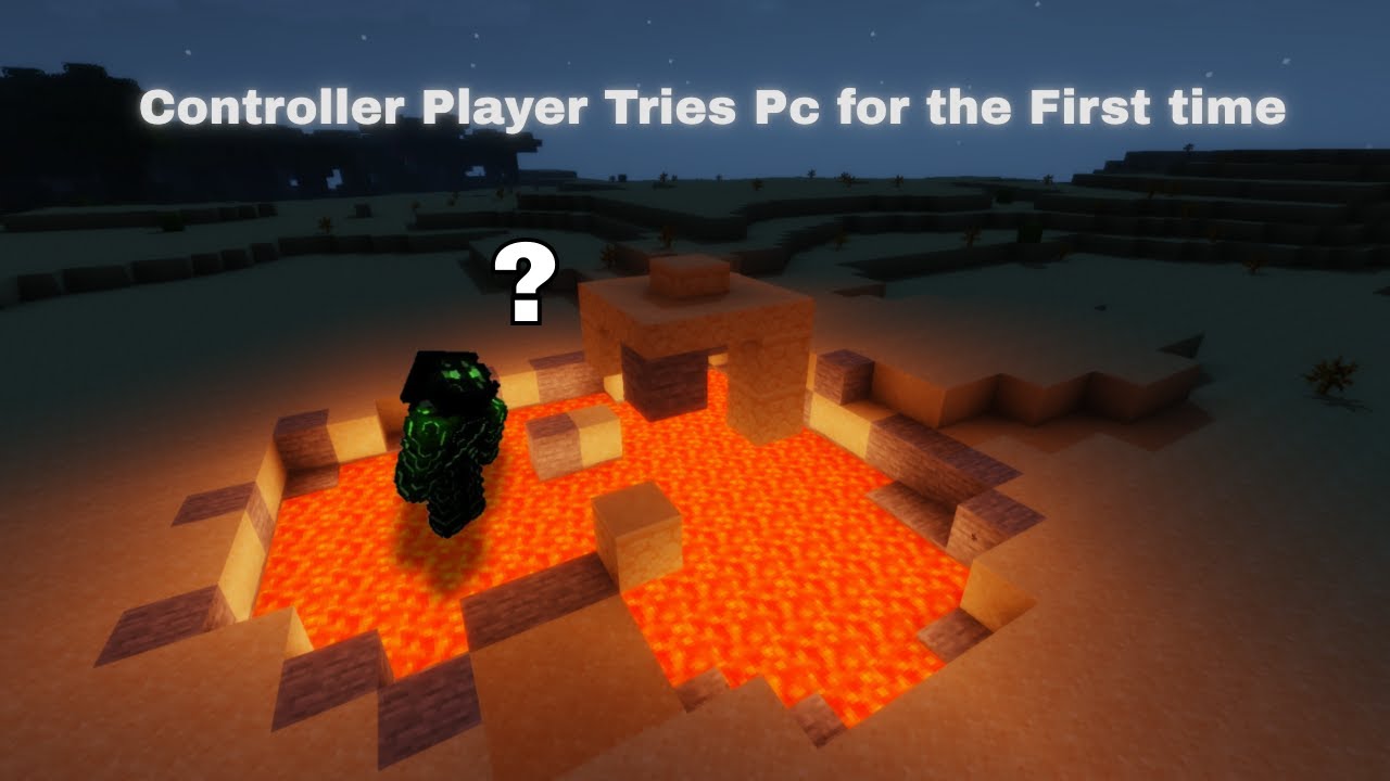 Controller Player Tries Minecraft On Pc For The First Time