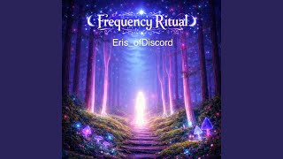 Frequency Ritual