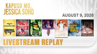 KMJS livestream August 9, 2026 Episode - Replay | Kapuso Mo, Jessica Soho