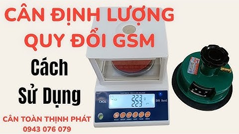 CÁCH QUY ĐỔI TRỌNG LƯỢNG VẢI GSM - CÂN ĐỊNH LƯỢNG VẢI KÈM DAO CẮT VẢI DIGI DS302
