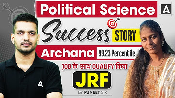 JRF Topper Interview | UGC NET Political Science Success Story | Archana JRF 99.23 Percentile