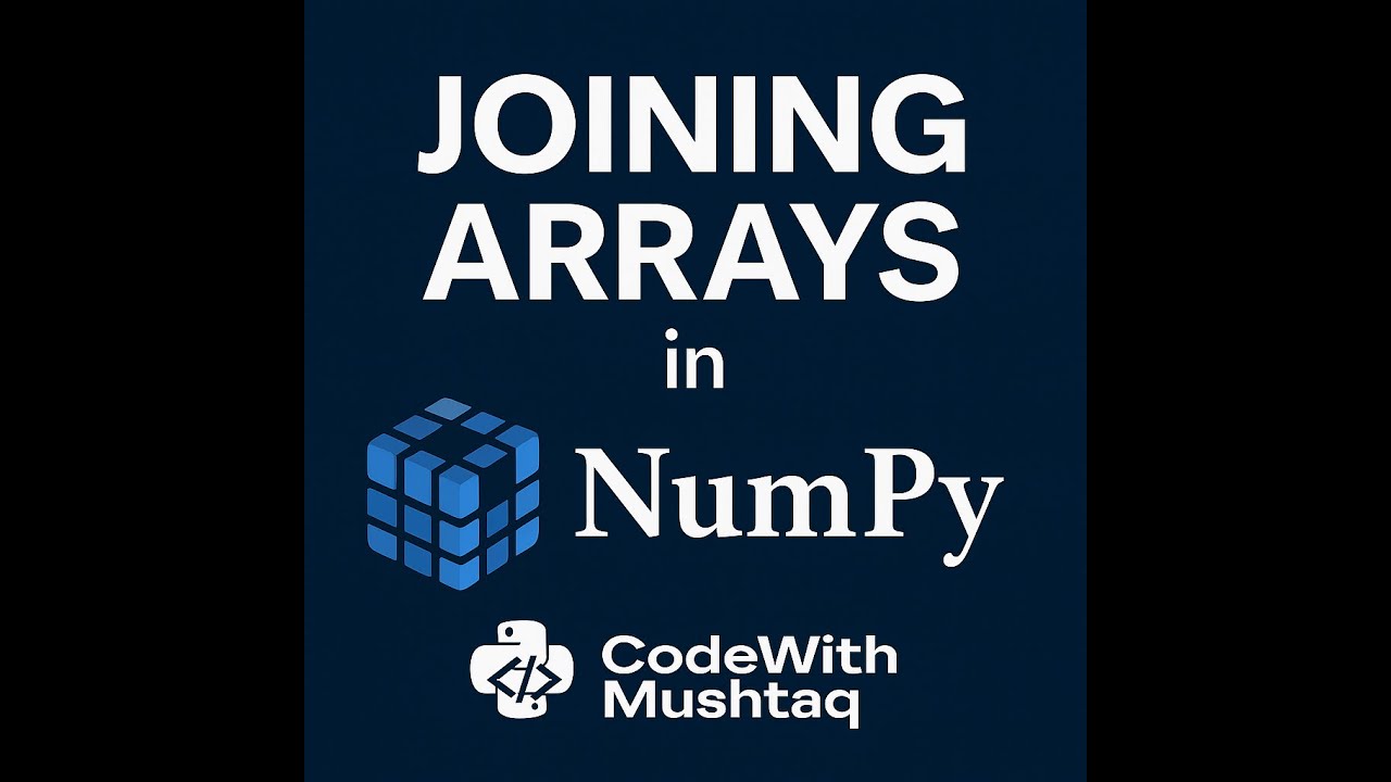 Joining Arrays in NumPy  Python NumPy Tutorial