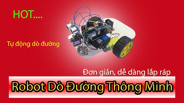 Lắp ráp Robot tránh vật cản, dò đường thông minh bằng Arduino và cảm biến siêu âm