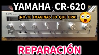 Amplificador Sintonizador YAMAHA CR-620 | Reparación by Reparando de todo 2,703 views 9 months ago 20 minutes