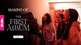 Making of 4EVE The First Album : Part 2