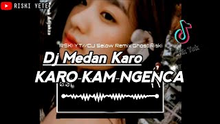 Dj Medan - Karo Kam Ngenca x Bad Liar Jedag Jedug Full Bass 2023