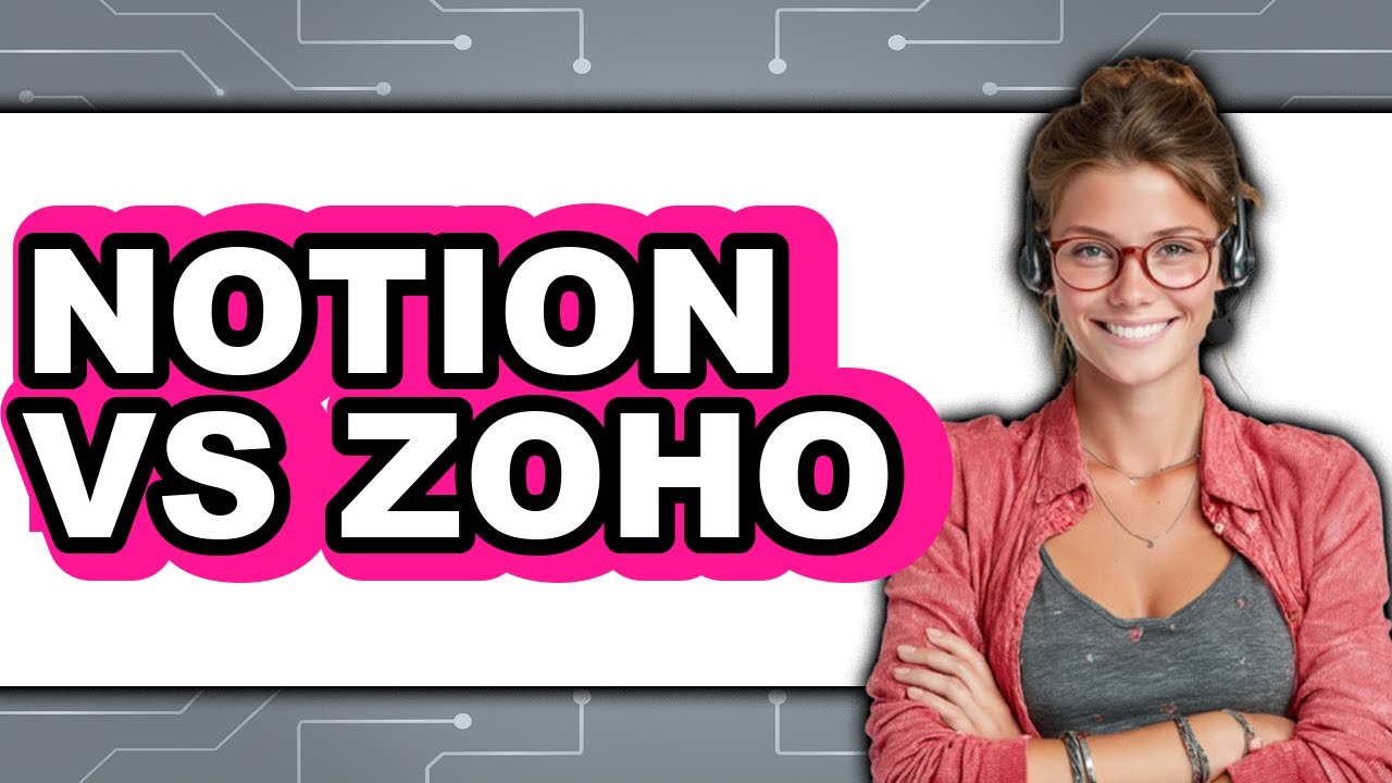 Notion vs Zoho - 2025 Comparison