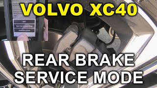 Volvo XC40 (2019-2024): How To Enable Rear Brake Replacement Service Mode Using Cheap Scan Tool?