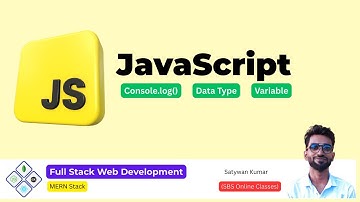 JavaScript | Lecture 2| Data Types, Variable and Console.log ()