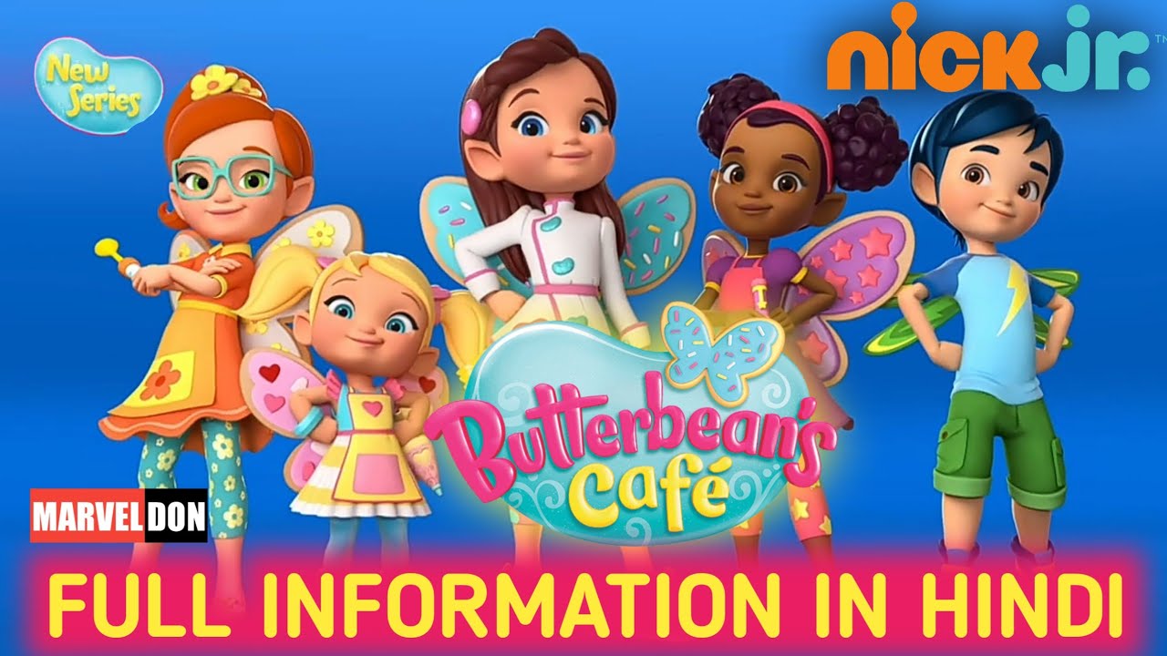 Butterbean's Café New Animated TV Series Information in Hindi Nickjr