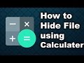Easy way to hide files and folders inside Calculator in Android 