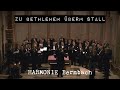 Zu Bethlehem überm Stall – by HARMONIE Bernbach