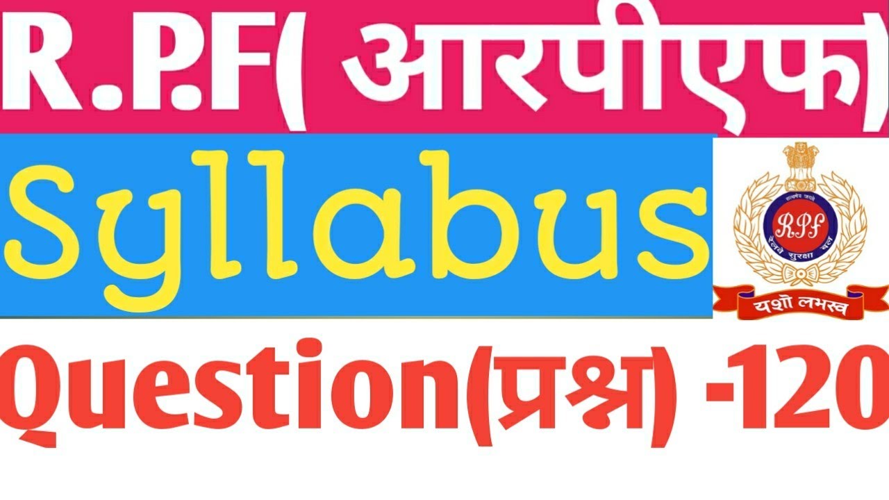 R.P.F syllabus (full details) railway 2018