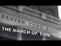 The March of Time  - Exeter, New Hampshire