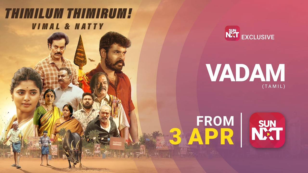 Vadam - Promo | Vimal | Natty | D Imman | Streaming from 3rd Apr on Sun NXT