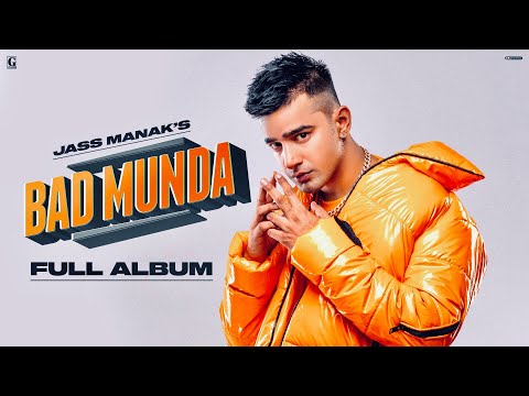 Bad Munda : Jass Manak (Full Album) Bohemia | Emiway Bantai | Meet Bros | Deep Jandu | GK | Geet MP3