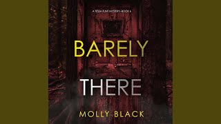 Chapter 134 - Barely There (A Tessa Flint Fbi Suspense Thriller—Book 6)