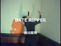 DATE RIPPER/吉川晃司:うたスキ動画