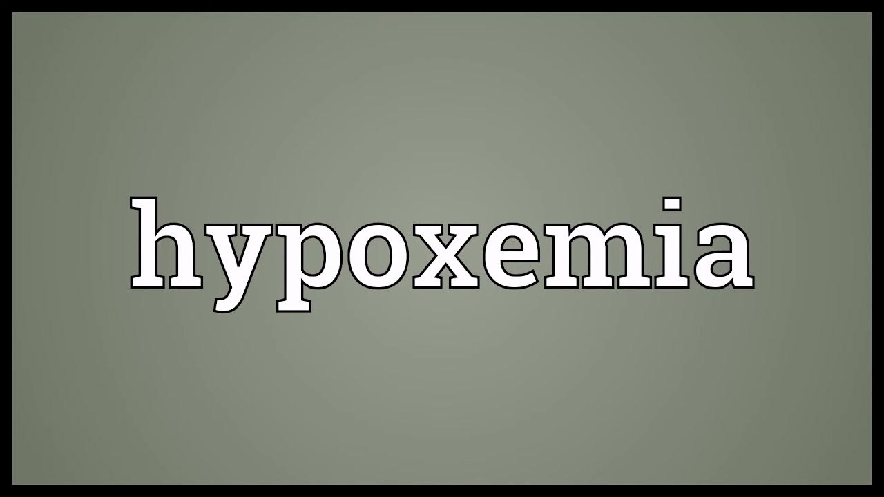 Hypoxemia Meaning - YouTube