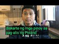 mga pamamaraan/diskarte ng mga Pilipino kung paano umaalis ng Poland