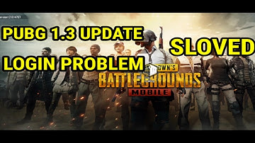 Pubg Mobile 1.3 Update Login Problem // Network Error, Failed To Login //solved