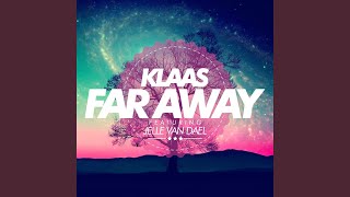 Far Away (feat. Jelle Van Dael) (Deep Mix Edit Version)