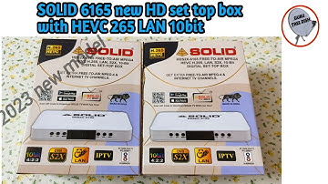 solid 6165 HEVC 265 10b bit LAN S2X mpeg4 Hd set top box || dd free dish || solid 6165 || Mppeg4 hd