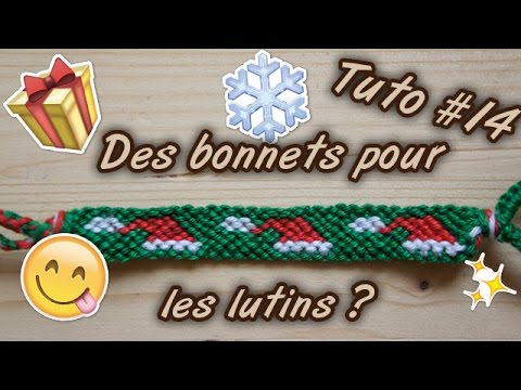 Bracelet brésilien : le bracelet Bonnet de Noël (tutoriel #14