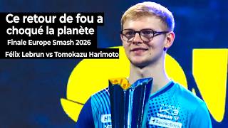 Le Duel De Lannée : Félix Lebrun Vs Tomokazu Harimoto (Finale Europe Smash 2026)