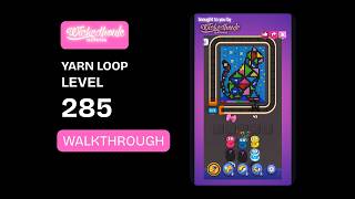 Yarn Loop Level 285 Solution | Walkthrough
