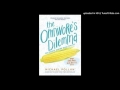 The Omnivore&#39;s Dilemma Ch. 4 Read Aloud