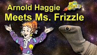 Arnold Haggie Meets Ms. Frizzle