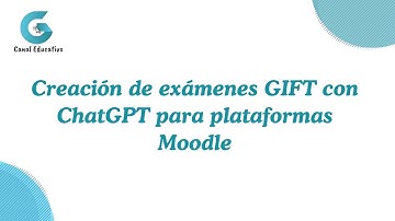 Cómo crear exámenes en formato GIFT para Moodle usando ChatGPT