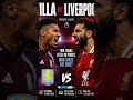 ASTON VILLA VS LIVERPOOL TONIGHT WHO WILL WIN ?