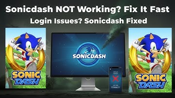 SonicDash App Not Working? Fix It Fast!