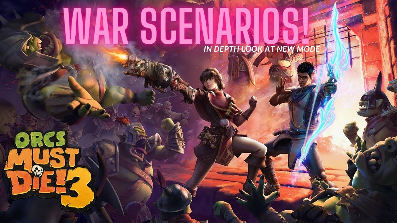 What are War Scenarios? | Orcs Must Die 3