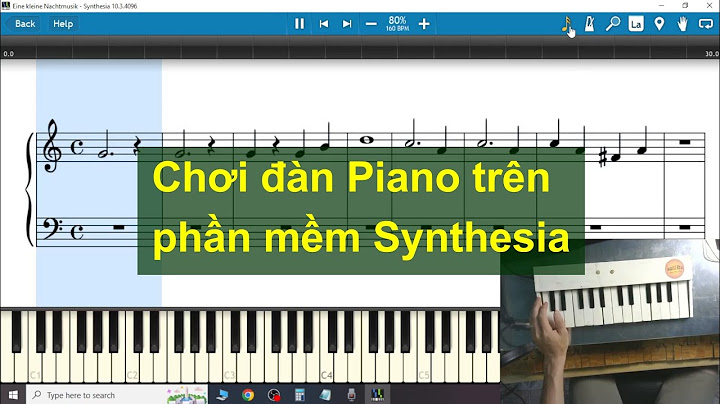 Cách làm video hướng dẫn piano bằng synthesia