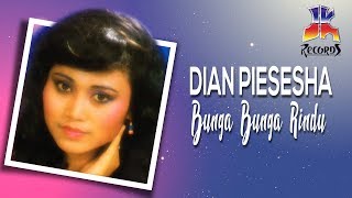 Vignette de la vidéo "Dian Piesesha - Bunga Bunga Rindu (Official Audio)"