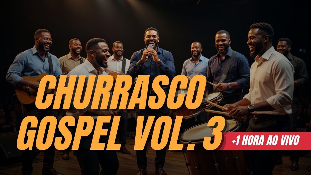 CHURRASCO GOSPEL VOL. 3 | PAGODE GOSPEL ANIMADO PARA CHURRASCO, FAMÍLIA E AMIGOS | 1 HORA DE LOUVOR
