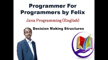 Decision Making Structures in Java