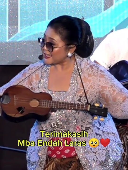 Beliau Salah Satu Seniman Hebat #endahlaras