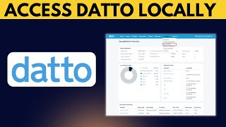 How To Access Datto Locally (2025)