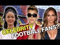 Which Celebrity Fans Support Your Football Team?