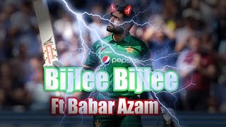 Babar Azam X Bijlee Bijlee Editz 57 Atude Status