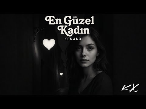 KenanX En Güzel Kadın Çok Dilli Şarkı Türkçe Rusça İngilizce İspanyolca