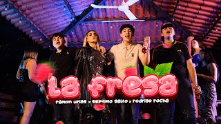 La Fresa - Ramon Urias X Septimo Salto X Rodrigo Rocha Video Oficial