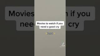 movies to watch if you need a good cry #movierecommendayion #netflix #movies #tiktokdump