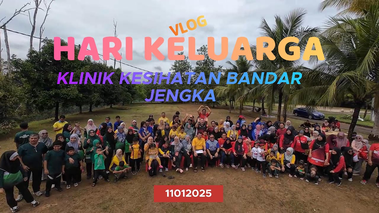 Vlog Hari Keluarga Klinik Kesihatan Bandar Jengka