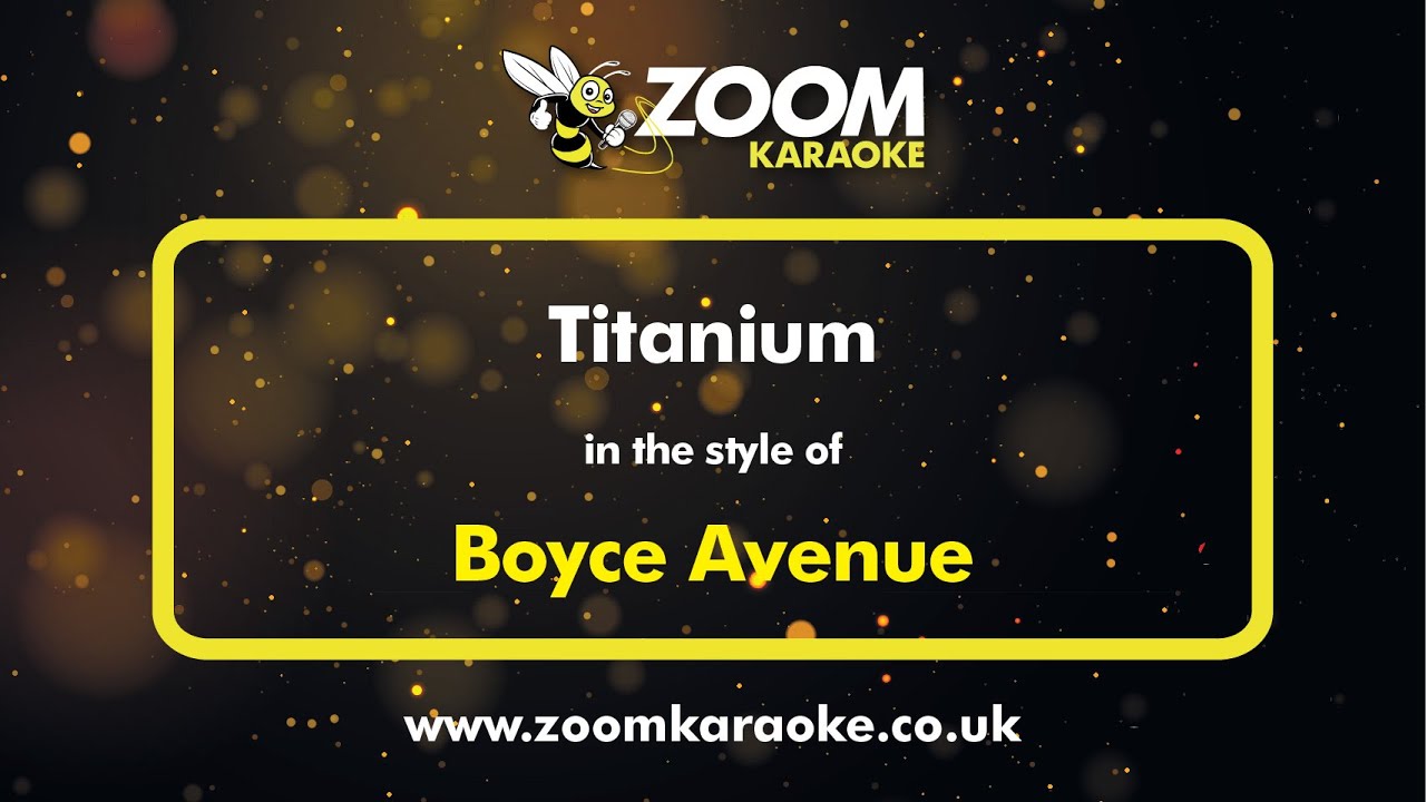 Boyce Avenue - Titanium - Karaoke Version from Zoom Karaoke