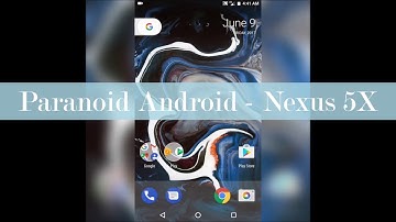Paranoid Android Nexus 5X